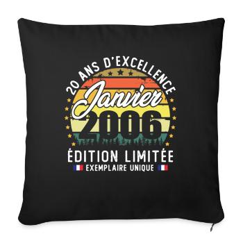 Janvier 2006 Vintage Cadeau Anniversaire 20 Ans - Sofa pillowcase 17,3'' x 17,3'' (45 x 45 cm) - black - Front