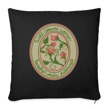 Well Behaved Women Roses badge - Sofa pillowcase 17,3'' x 17,3'' (45 x 45 cm) - black - Front