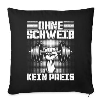 Weightlifters NO SWEAT NO PRICE Funny - Sofa pillowcase 17,3'' x 17,3'' (45 x 45 cm) - black - Front
