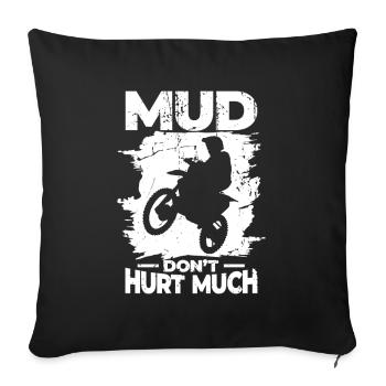 Mud doesn't hurt - Sofa pillowcase 17,3'' x 17,3'' (45 x 45 cm) - black - Front
