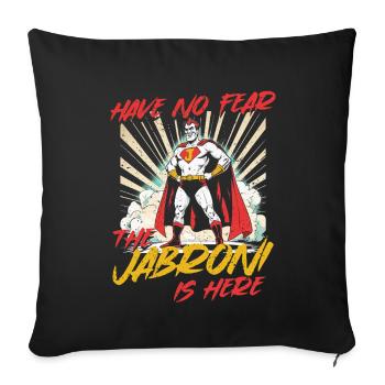 The Jabroni Is Here - Sofa pillowcase 17,3'' x 17,3'' (45 x 45 cm) - black - Front
