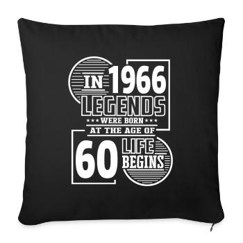 60 Geburtstag 1966 Legenden Retro Leben Spaß - Sofakissenbezug 45 x 45 cm - Schwarz - Vorne