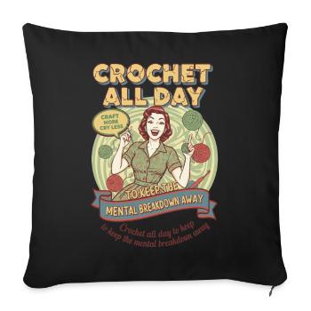 Crochet Lover Crochet All Day Keep The Mental - Sofa pillowcase 17,3'' x 17,3'' (45 x 45 cm) - black - Front