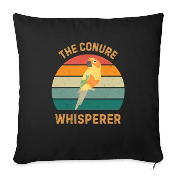Conure Whisperer - Funny Parrot Lover & Bird Owner - Sofa pillowcase 17,3'' x 17,3'' (45 x 45 cm) - black - Front