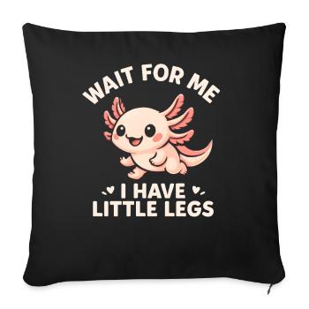 Axolotl disant un mème Humour Petites jambes drôles - Housse de coussin décorative 45 x 45 cm - noir - Devant
