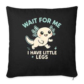 Axolotl disant un mème Humour Petites jambes drôles - Housse de coussin décorative 45 x 45 cm - noir - Devant