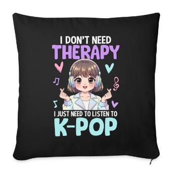 Je n’ai pas besoin de thérapie, j’ai juste besoin d’écouter la pop - Housse de coussin décorative 45 x 45 cm - noir - Devant