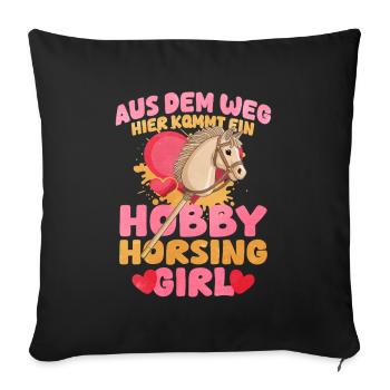 43 Out of the Way Here's a Hobby Horsing Gir - Sofa pillowcase 17,3'' x 17,3'' (45 x 45 cm) - black - Front