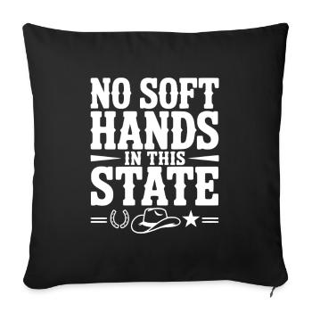 No Soft Hands in this State - Sofa pillowcase 17,3'' x 17,3'' (45 x 45 cm) - black - Front