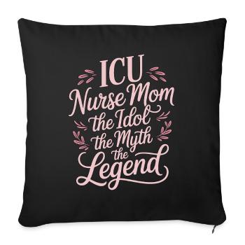 Infirmière en soins intensifs Maman L’idole Le mythe Infirmière diplômée - Housse de coussin décorative 45 x 45 cm - noir - Devant