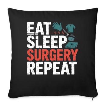 Eat Sleep Surgery Repeat - Sofa pillowcase 17,3'' x 17,3'' (45 x 45 cm) - black - Front