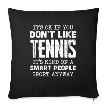 Le dicton du tennis : déclaration sportive intelligente - Housse de coussin décorative 45 x 45 cm - noir - Devant