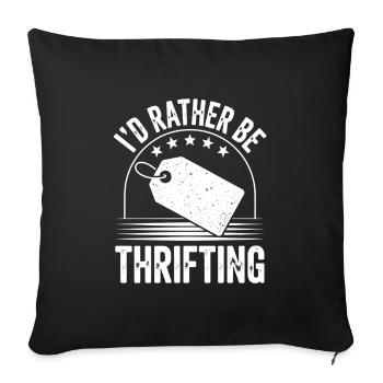 I'd Rather Be Thrifting - Sofa pillowcase 17,3'' x 17,3'' (45 x 45 cm) - black - Front