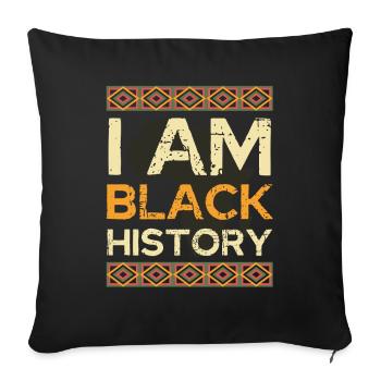 I Am Black History - Sofakissenbezug 45 x 45 cm - Schwarz - Vorne