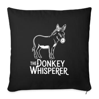 The Donkey Whisperer Funny Donkey Saying for - Sofa pillowcase 17,3'' x 17,3'' (45 x 45 cm) - black - Front