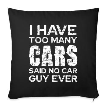 Too Many Cars Saying – Worn Typography - Sofa pillowcase 17,3'' x 17,3'' (45 x 45 cm) - black - Front