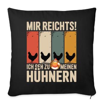 I've had enough - I'm going to my chickens - Sofa pillowcase 17,3'' x 17,3'' (45 x 45 cm) - black - Front