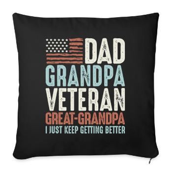 Dad Grandpa Veteran Great Grandpa I Keep Getting  - Sofa pillowcase 17,3'' x 17,3'' (45 x 45 cm) - black - Front