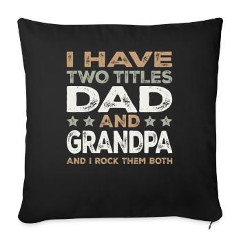 Papa et grand-père Je les berce tous les deux fière famille - Housse de coussin décorative 45 x 45 cm - noir - Devant
