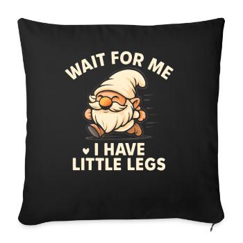 Dwarf Gnome Saying Humor Meme Funny Funny - Sofa pillowcase 17,3'' x 17,3'' (45 x 45 cm) - black - Front