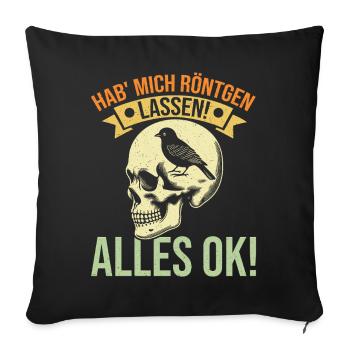 I had an X-ray everything ok funny saying - Sofa pillowcase 17,3'' x 17,3'' (45 x 45 cm) - black - Front