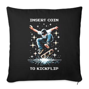 Insert Coin to Kickflip | Skate Trick - Sofa pillowcase 17,3'' x 17,3'' (45 x 45 cm) - black - Front