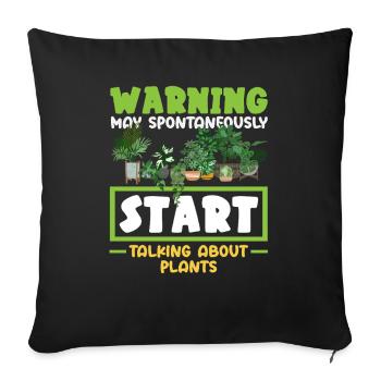 Plant Lover Start Talking About Plants Funny - Sofa pillowcase 17,3'' x 17,3'' (45 x 45 cm) - black - Front