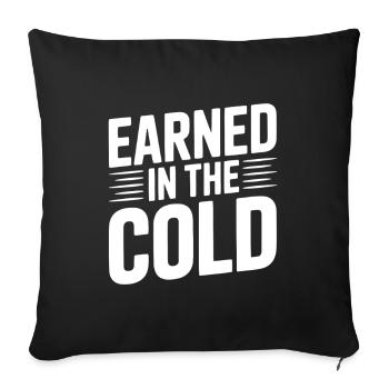 Earned in the Cold - Sofa pillowcase 17,3'' x 17,3'' (45 x 45 cm) - black - Front