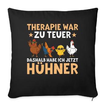 Therapy was too expensive - Funny chicken saying - Sofa pillowcase 17,3'' x 17,3'' (45 x 45 cm) - black - Front