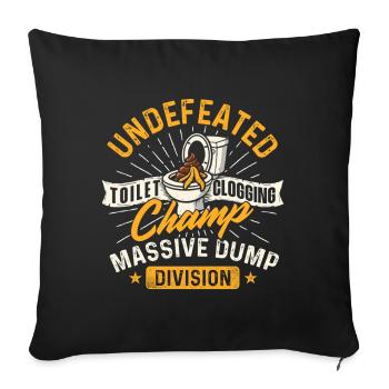 Toilet Clogging Champ Dump Division - Sofa pillowcase 17,3'' x 17,3'' (45 x 45 cm) - black - Front