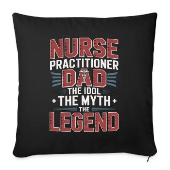 Infirmier praticien Papa L’idole Les soins primaires - Housse de coussin décorative 45 x 45 cm - noir - Devant
