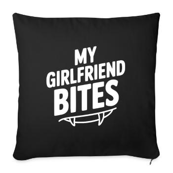 My Girlfriend Bites - Sofa pillowcase 17,3'' x 17,3'' (45 x 45 cm) - black - Front