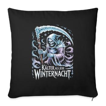 Kälter Als Jede Winternacht Sensenmann Eisiger - Sofakissenbezug 45 x 45 cm - Schwarz - Vorne