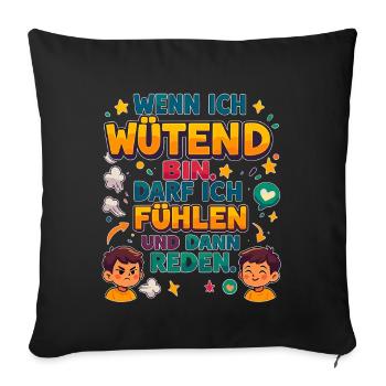 When I'm angry: feel, then talk - Sofa pillowcase 17,3'' x 17,3'' (45 x 45 cm) - black - Front
