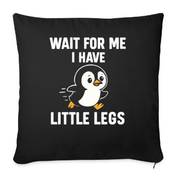 Penguin Saying Humor Meme Funny Gift Idea - Sofa pillowcase 17,3'' x 17,3'' (45 x 45 cm) - black - Front