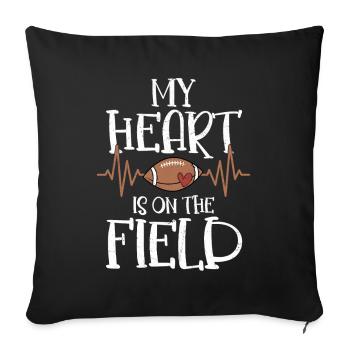 My Heart Is On The Field Player Fan Football Seaso - Sofa pillowcase 17,3'' x 17,3'' (45 x 45 cm) - black - Front