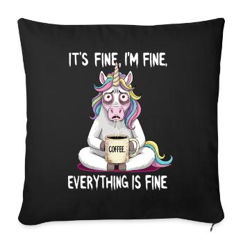 It's okay, I'm fine coffee unicorn humor - Sofa pillowcase 17,3'' x 17,3'' (45 x 45 cm) - black - Front