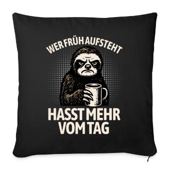 Sloth - If you get up early, you hate more of the day - Sofa pillowcase 17,3'' x 17,3'' (45 x 45 cm) - black - Front