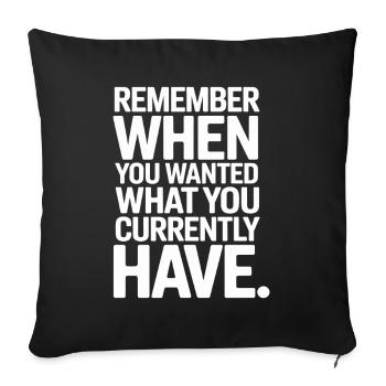 Souvenez-vous quand vous vouliez de la gratitude Pleine conscience - Housse de coussin décorative 45 x 45 cm - noir - Devant