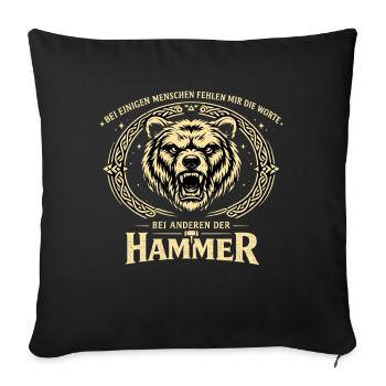 Hammer for others | Bear Saying - Sofa pillowcase 17,3'' x 17,3'' (45 x 45 cm) - black - Front