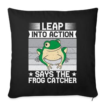 Frog Catcher Leap Into Action Frog - Sofakissenbezug 45 x 45 cm - Schwarz - Vorne