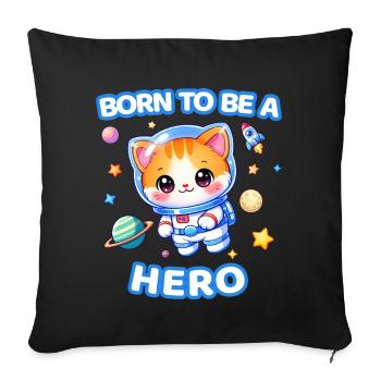 Born to Be a Hero Astronaut Kitten - Male - Sofa pillowcase 17,3'' x 17,3'' (45 x 45 cm) - black - Front