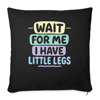 Cute Saying Humor Meme Funny Gift Idea - Sofa pillowcase 17,3'' x 17,3'' (45 x 45 cm) - black - Front