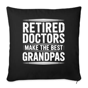 Retired Doctors – Best Grandfathers - Sofa pillowcase 17,3'' x 17,3'' (45 x 45 cm) - black - Front