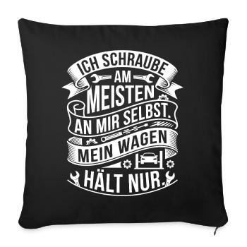 Ich schraube am meistens an mir selbst - Sofakissenbezug 45 x 45 cm - Schwarz - Vorne