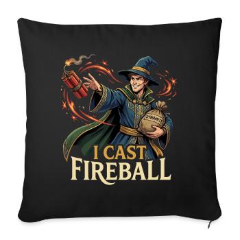 I Cast Fireball - Funny Wizard Fantasy & Gaming - Sofa pillowcase 17,3'' x 17,3'' (45 x 45 cm) - black - Front