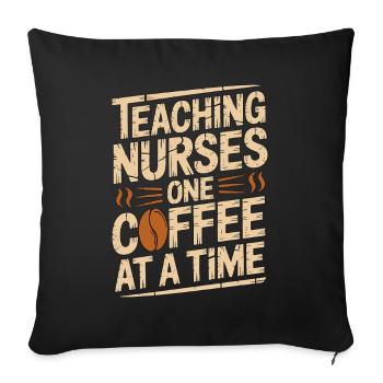 Nurse Educator Teaching Nurses One RN Educator - Sofa pillowcase 17,3'' x 17,3'' (45 x 45 cm) - black - Front