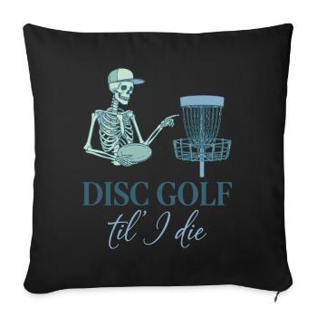 Disc Golf jusqu’à la mort Disc Golfer Drôle Disc Disc Flying Disc - Housse de coussin décorative 45 x 45 cm - noir - Devant
