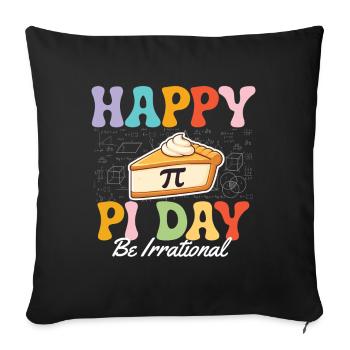 Bonne journée Pi, sois irrationnel Math Nerd Humour - Housse de coussin décorative 45 x 45 cm - noir - Devant