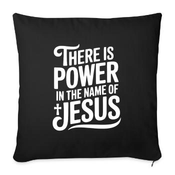 There is Power in the Name of Jesus - Sofa pillowcase 17,3'' x 17,3'' (45 x 45 cm) - black - Front